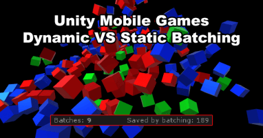 Unity Dynamic Batching vs Static Batching