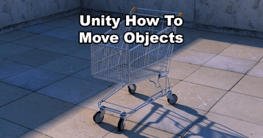 How To Move Objects In Unity