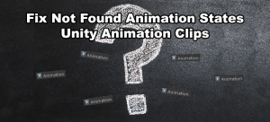 Unity Animation State Not Found