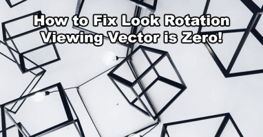 Unity Look Rotation Viewing Vector is Zero