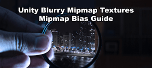 Blurry Mipmap Bias Feature Image